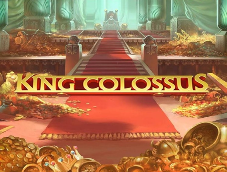 King Colossus: Alcanza la fortuna del rey King Colossus: Alcanza la fortuna del rey